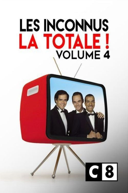 Les Inconnus – La Totale ! (Vol. 4) poster