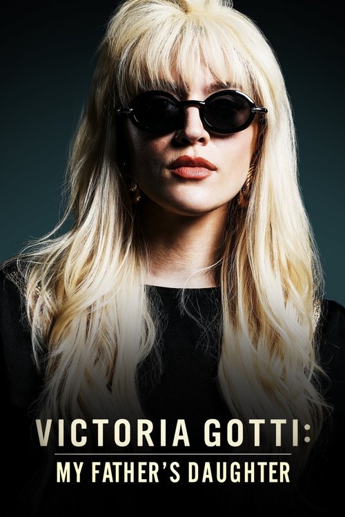Victoria Gotti: My Father’s Daughter poster