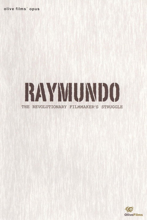 Raymundo: The Revolutionary Filmmaker’s Struggle poster