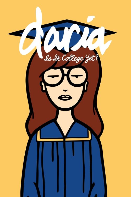 Daria in ‘Is It College Yet?’ poster