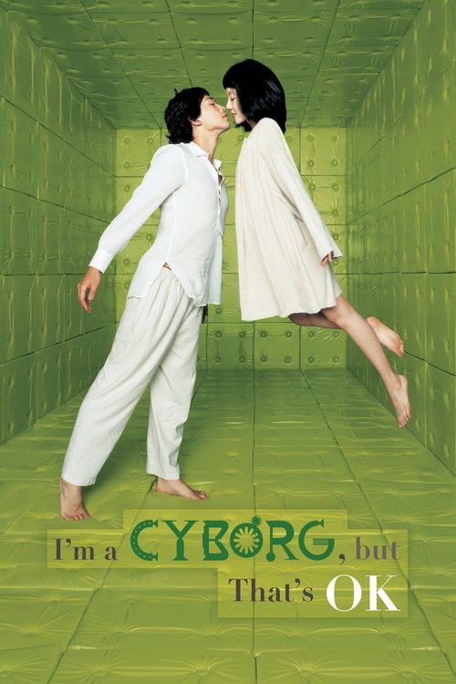 I’m a Cyborg, But That’s OK poster