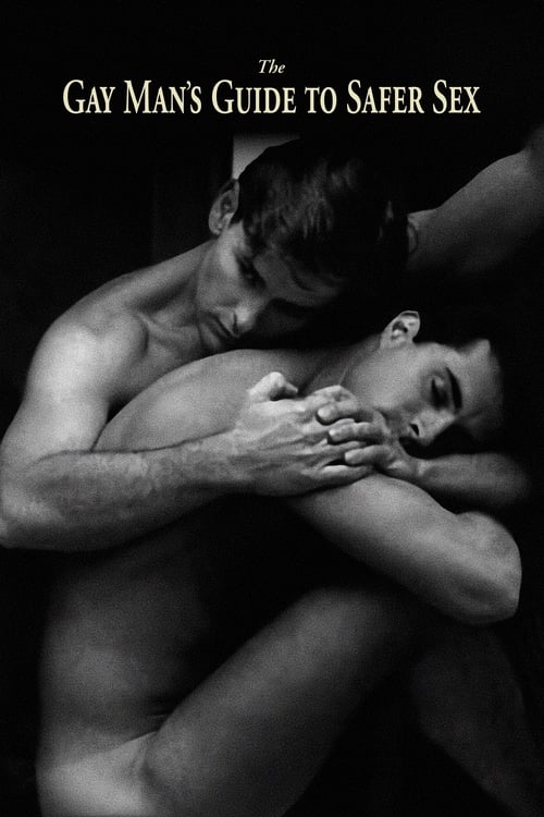 The Gay Man’s Guide to Safer Sex poster