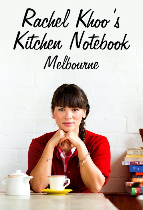 Rachel Khoo’s Kitchen Notebook: Melbourne poster