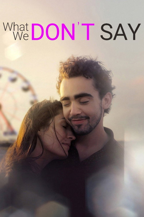 What We Don’t Say poster