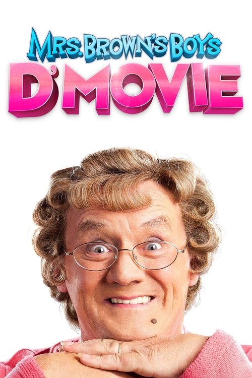 Mrs. Brown’s Boys D’Movie poster
