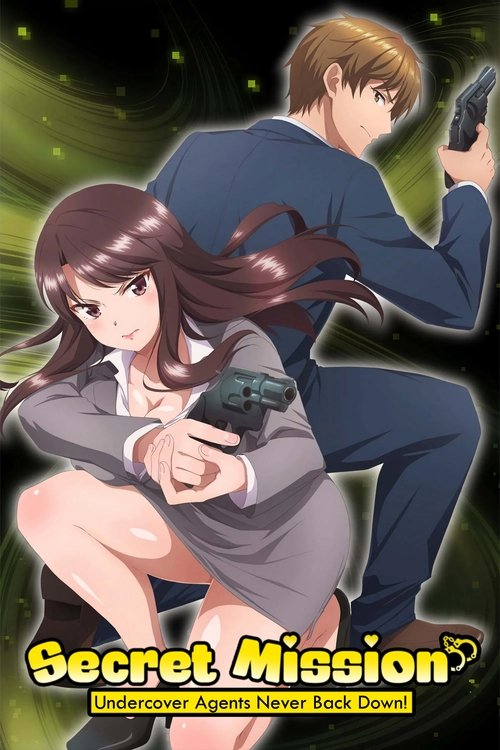 Secret Mission – Undercover Agents Never Back Down! poster