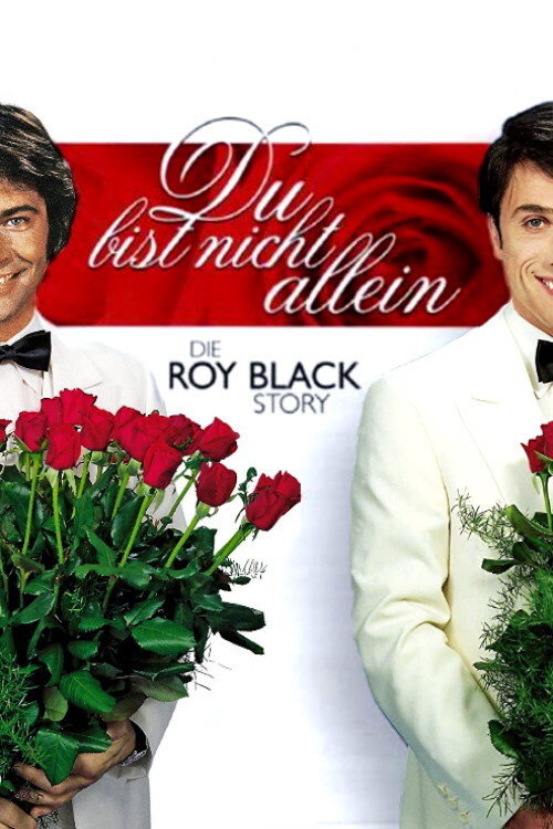 You Are Not Alone – The Roy Black Story poster