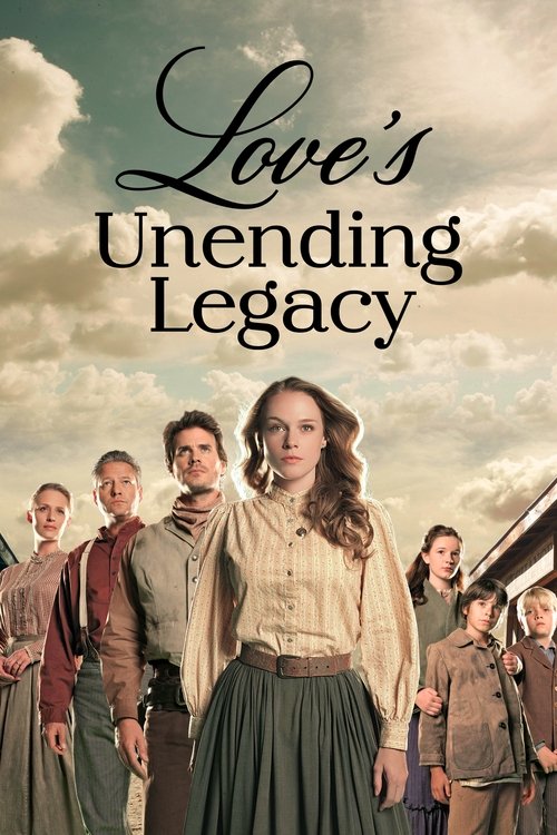 Love’s Unending Legacy poster
