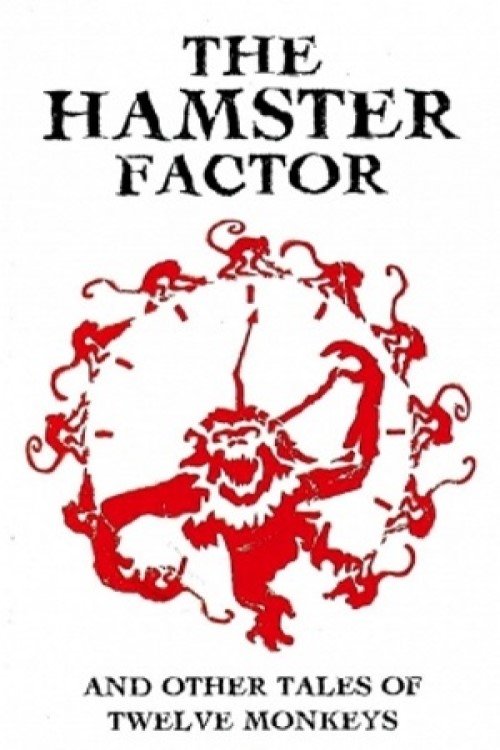 The Hamster Factor and Other Tales of ‘Twelve Monkeys’ poster