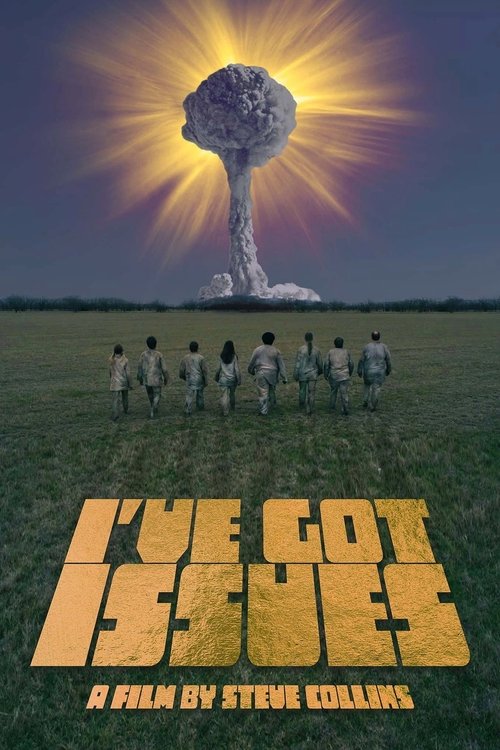 I’ve Got Issues poster