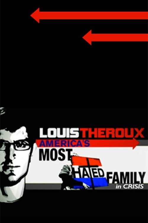 Louis Theroux: America’s Most Hated Family in Crisis poster