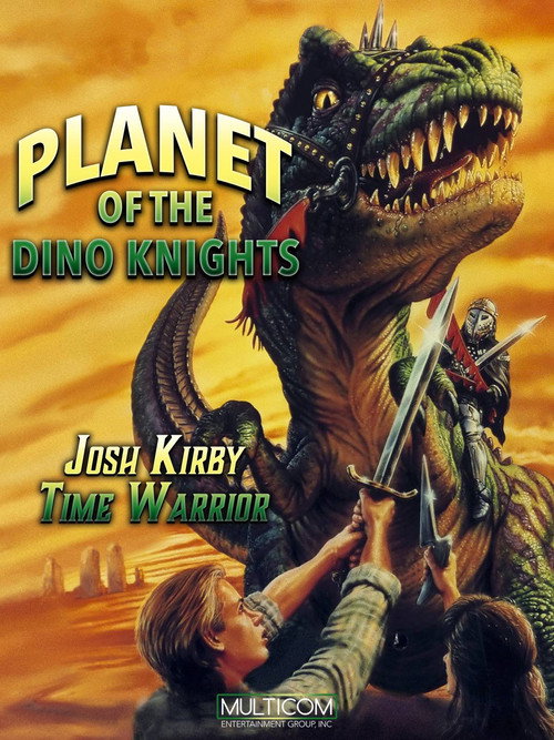 Josh Kirby… Time Warrior: Planet of the Dino-Knights poster