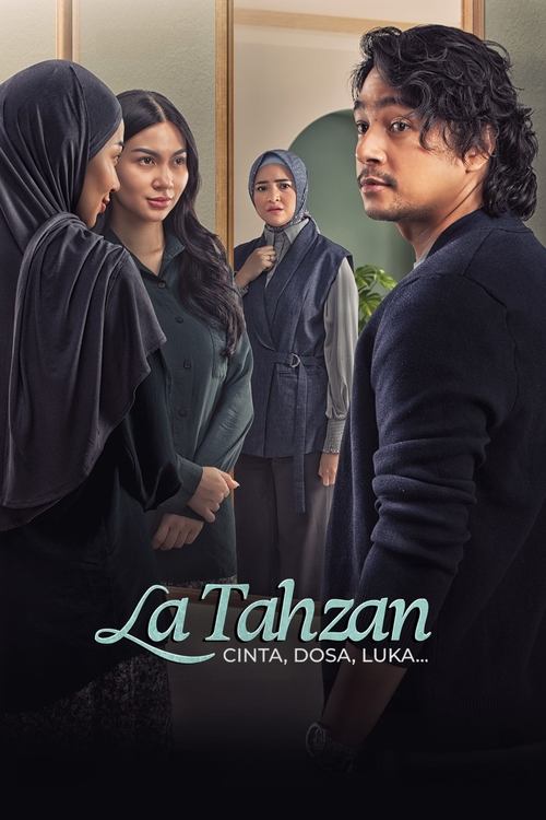 La Tahzan: Cinta, Dosa, Luka… poster