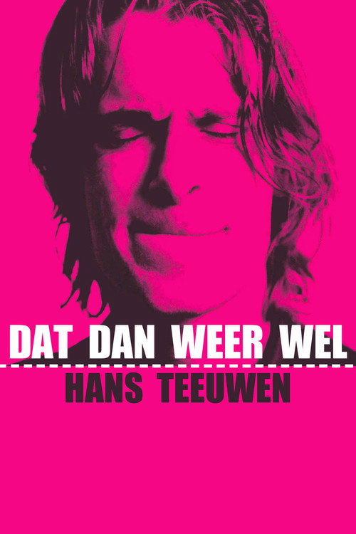 Hans Teeuwen: Dat dan weer wel poster