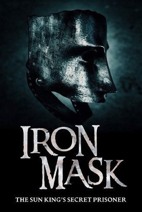 Iron Mask: The Sun King’s Secret Prisoner poster