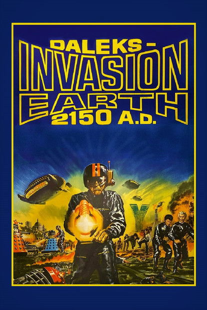Daleks’ Invasion Earth: 2150 A.D. poster
