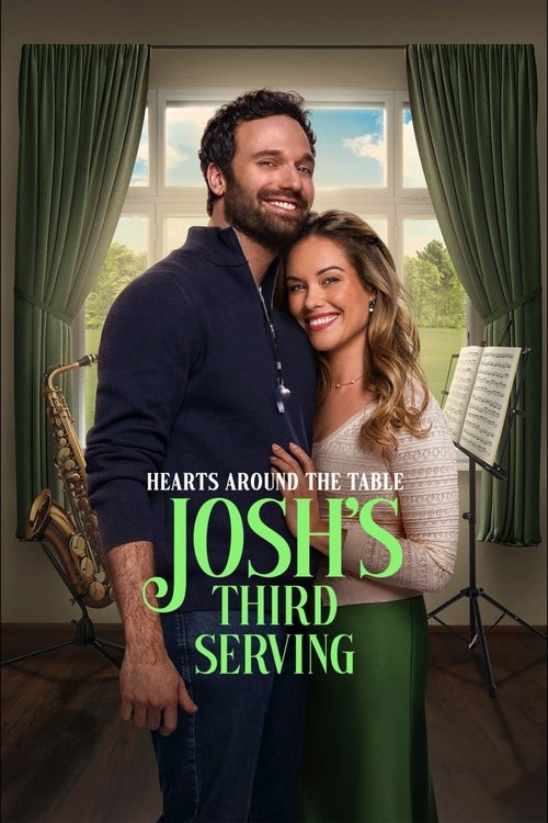 Hearts Around the Table: Josh’s Third Serving poster