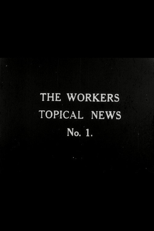 Workers’ Topical News No. 1 poster