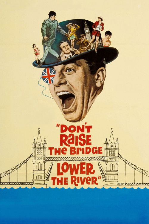 Don’t Raise the Bridge, Lower the River poster