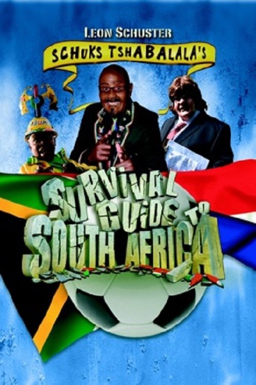 Schuks Tshabalala’s Survival Guide to South Africa poster