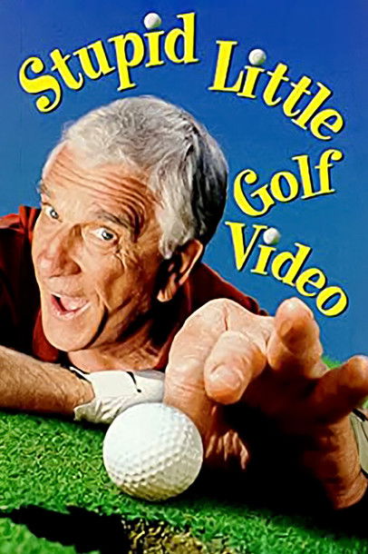 Leslie Nielsen’s Stupid Little Golf Video poster
