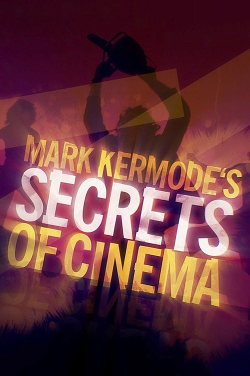 Mark Kermode’s Secrets of Cinema poster