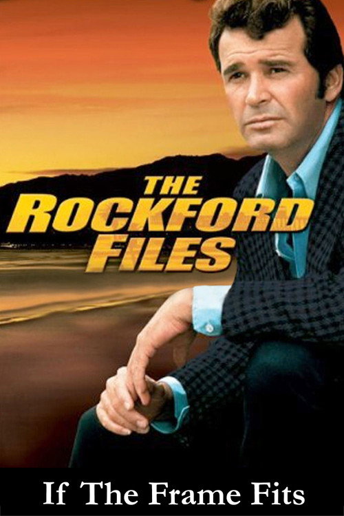 The Rockford Files: If the Frame Fits… poster