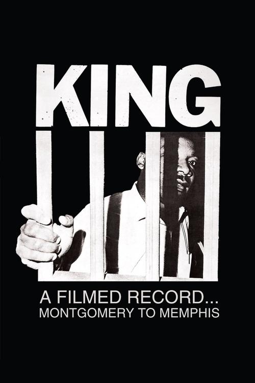 King: A Filmed Record… Montgomery to Memphis poster
