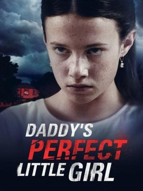 Daddy’s Perfect Little Girl poster