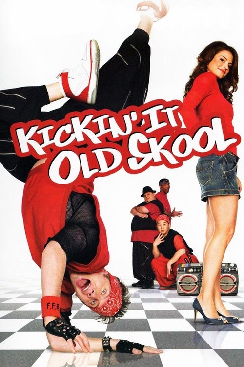 Kickin’ It Old Skool poster