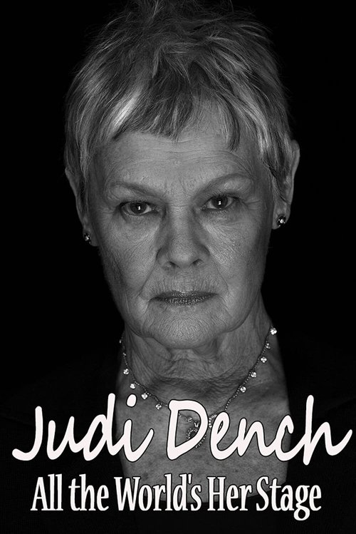 Judi Dench: All the World’s Her Stage poster