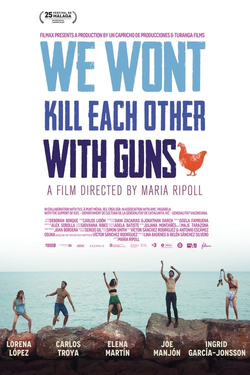 We Won’t Kill Each Other with Guns poster