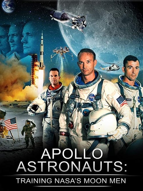 Apollo Astronauts: Training NASA’s Moon Men poster