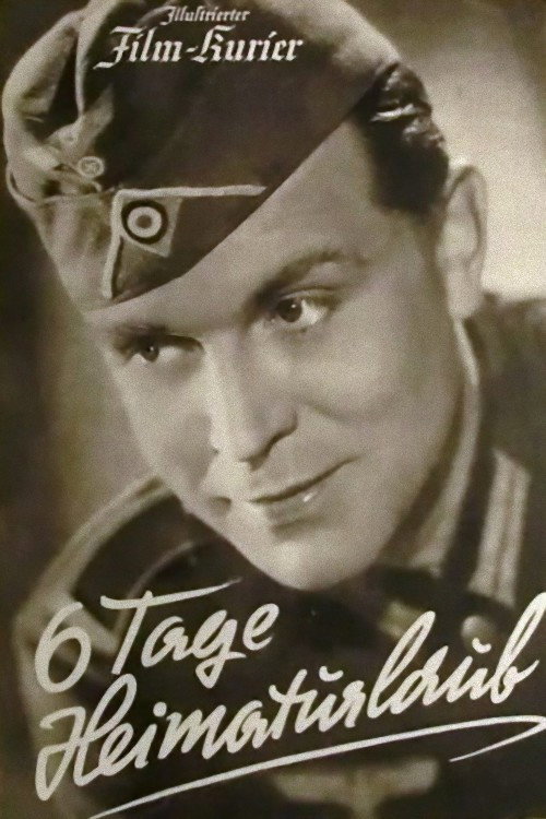 Sechs Tage Heimaturlaub poster