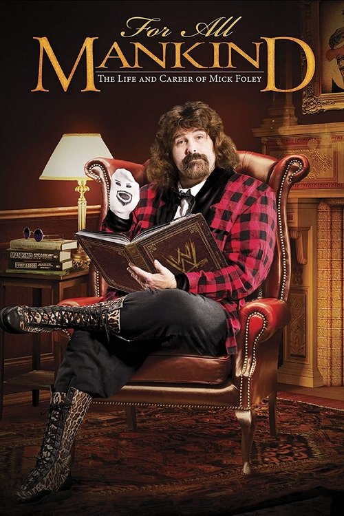 For All Mankind – The Life and Career of Mick Foley poster