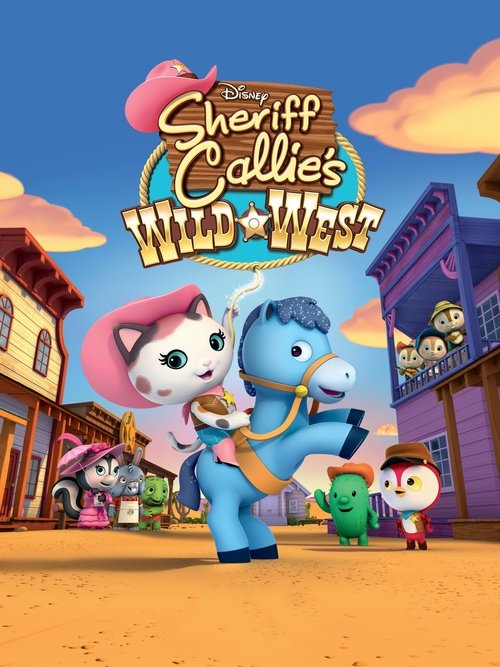 Sheriff Callie’s Wild West poster