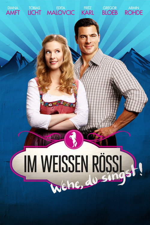 Im Weissen Rössl – Wehe, du singst! poster