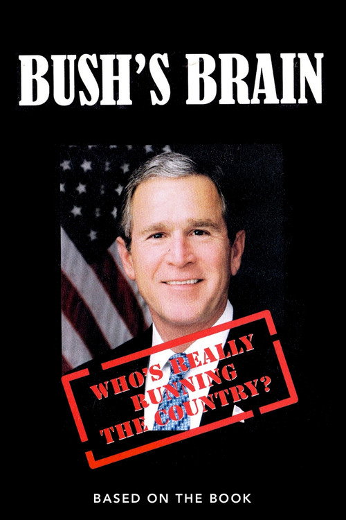 Bush’s Brain poster