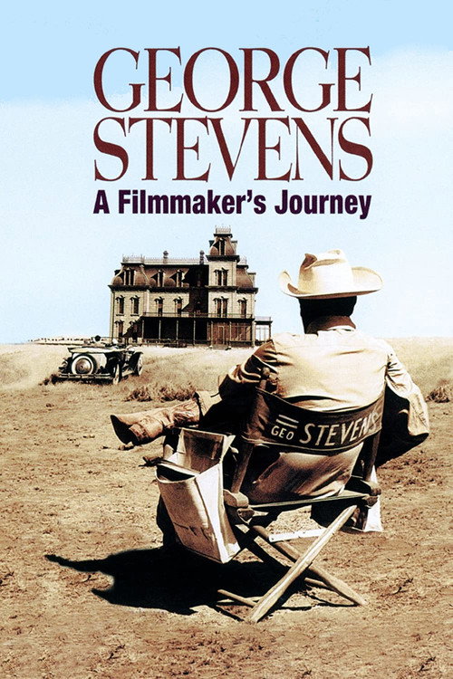 George Stevens: A Filmmaker’s Journey poster