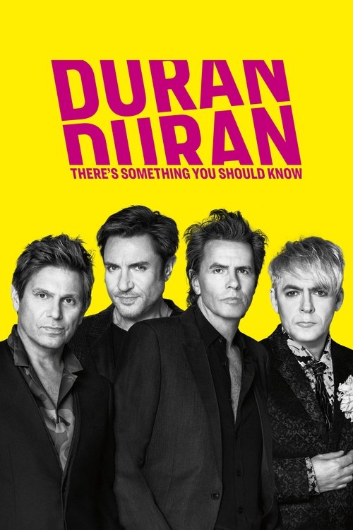 Duran Duran: There’s Something You Should Know poster