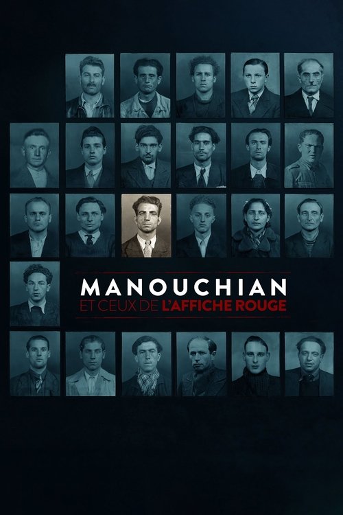 Manouchian et ceux de l’Affiche rouge poster