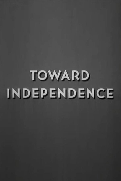Toward Independence poster
