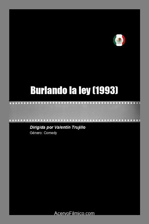 Burlando la ley poster