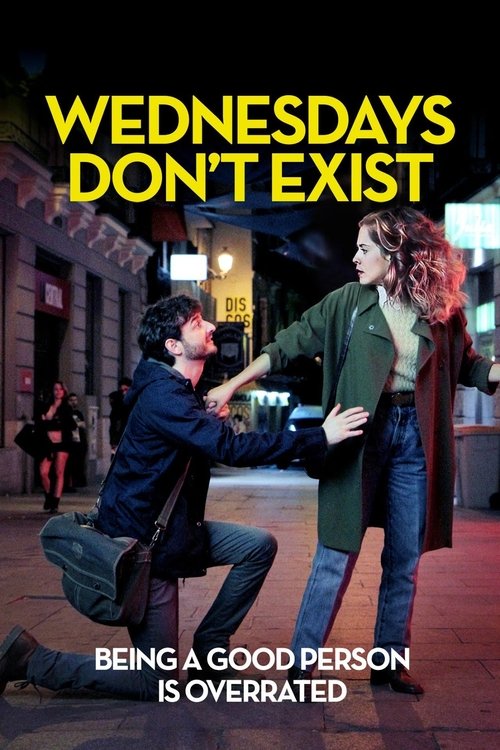 Wednesdays Don’t Exist poster