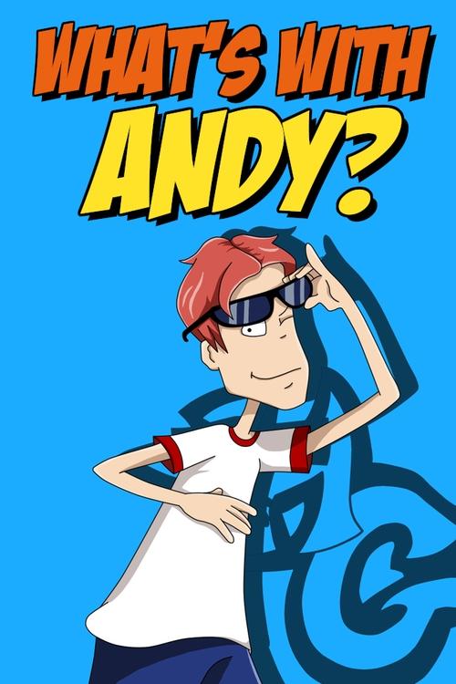 What’s with Andy? poster