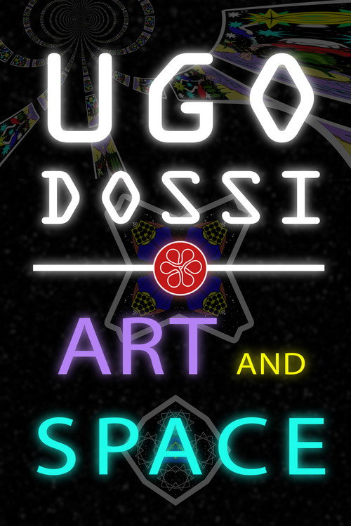 Ugo Dossi – Art and Space poster