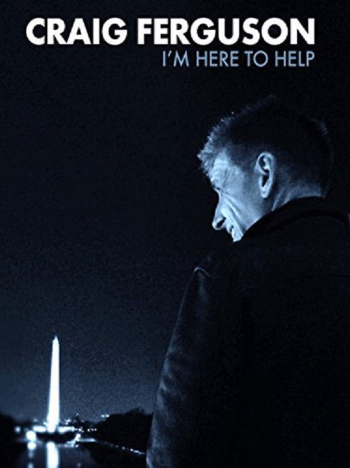 Craig Ferguson: I’m Here to Help poster